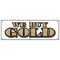 Signmission WE BUY GOLD BANNER SIGN pawn jewelry store fast cash silver top price paid B-72 We Buy Gold - alternate 1
